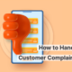 Successfully Managing Customer Complaints: Technicalities, Hints, and Tips